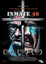 Фильм «Inmate 48» смотреть онлайн фильм в хорошем качестве 720p