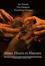 Фильм «Seven Hours in Heaven» скачать бесплатно в хорошем качестве без регистрации и смс 1080p