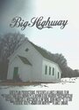 Фильм «Big Highway» смотреть онлайн фильм в хорошем качестве 1080p