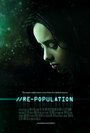 Фильм «Repopulation» смотреть онлайн фильм в хорошем качестве 720p