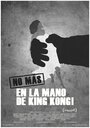 Фильм «En la mano de King Kong» смотреть онлайн фильм в хорошем качестве 720p