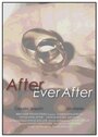 Фильм «After Ever After» смотреть онлайн фильм в хорошем качестве 720p