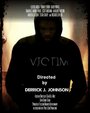 Фильм «Victim» смотреть онлайн фильм в хорошем качестве 720p