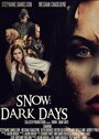 Фильм «Snow: Dark Days» смотреть онлайн фильм в хорошем качестве 720p