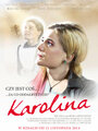 Фильм «Karolina» смотреть онлайн фильм в хорошем качестве 1080p