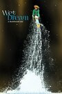 Фильм «Wet Dream: a skateboard tale» смотреть онлайн фильм в хорошем качестве 720p