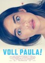 Фильм «Voll Paula!» смотреть онлайн фильм в хорошем качестве 720p