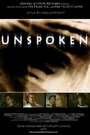 Фильм «Unspoken» скачать бесплатно в хорошем качестве без регистрации и смс 1080p