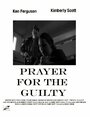 Prayer for the Guilty (2010)