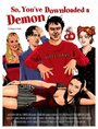 «So, You've Downloaded a Demon» трейлер фильма в хорошем качестве 1080p