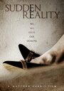 «Sudden Reality» кадры фильма в хорошем качестве