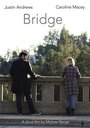 Фильм «Bridge» смотреть онлайн фильм в хорошем качестве 720p