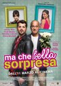 Фильм «Ma che bella sorpresa» смотреть онлайн фильм в хорошем качестве 1080p