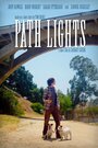 Фильм «Path Lights» смотреть онлайн фильм в хорошем качестве 1080p