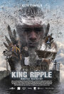 Фильм «King Ripple» смотреть онлайн фильм в хорошем качестве 720p