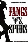 Фильм «Fangs Vs. Spurs» смотреть онлайн фильм в хорошем качестве 720p