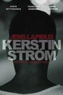 Фильм «Kerstin Ström» смотреть онлайн фильм в хорошем качестве 720p