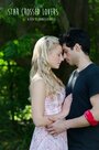 Фильм «Star Crossed Lovers» смотреть онлайн фильм в хорошем качестве 720p