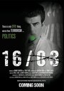 Фильм «16/03» смотреть онлайн фильм в хорошем качестве 720p