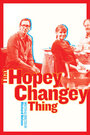 Фильм «That Hopey Changey Thing» смотреть онлайн фильм в хорошем качестве 720p