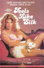 Фильм «Feels Like Silk» смотреть онлайн фильм в хорошем качестве 720p