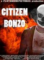 «Citizen Bonzo» трейлер фильма в хорошем качестве 1080p