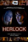 Фильм «Herlock» смотреть онлайн фильм в хорошем качестве 720p