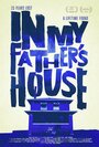 Фильм «In My Father's House» смотреть онлайн фильм в хорошем качестве 720p