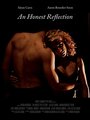 Фильм «An Honest Reflection» смотреть онлайн фильм в хорошем качестве 720p