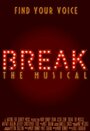 «Break: The Musical» трейлер сериала в хорошем качестве 1080p