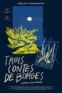 Trois contes de Borges (2014)