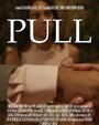 Фильм «Pull» смотреть онлайн фильм в хорошем качестве 720p