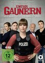 Фильм «Unter Gaunern» смотреть онлайн фильм в хорошем качестве 1080p