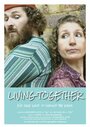 «Living Together» трейлер фильма в хорошем качестве 1080p