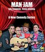 Фильм «Man Jam» смотреть онлайн фильм в хорошем качестве 720p