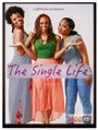 Фильм «The Single Life» смотреть онлайн фильм в хорошем качестве 720p