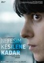 Фильм «Пока я не перестал дышать» скачать бесплатно в хорошем качестве без регистрации и смс 1080p