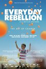 «Everyday Rebellion» трейлер фильма в хорошем качестве 1080p