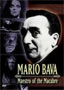 Mario Bava: Maestro of the Macabre