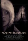 Фильм «Alastair Tembylton» скачать бесплатно в хорошем качестве без регистрации и смс 1080p