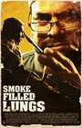 Фильм «Smoke Filled Lungs» смотреть онлайн фильм в хорошем качестве 720p