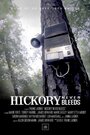 Hickory Never Bleeds (2012)