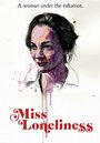 Фильм «Miss Loneliness» смотреть онлайн фильм в хорошем качестве 720p