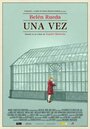 Фильм «Una vez» смотреть онлайн фильм в хорошем качестве 1080p