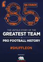 '85: The Untold Story of the Greatest Team in Pro Football History