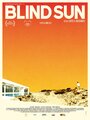 Фильм «Blind Sun» смотреть онлайн фильм в хорошем качестве 720p