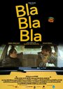 «Bla Bla Bla» трейлер фильма в хорошем качестве 1080p