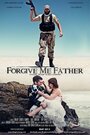 «Forgive Me Father» трейлер фильма в хорошем качестве 1080p