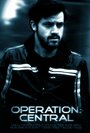 «Operation: Central» трейлер фильма в хорошем качестве 1080p