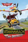 Мультфильм «Vitaminamulch: Air Spectacular» смотреть онлайн в хорошем качестве 720p